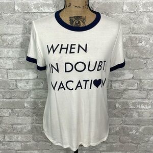 Raggs II Riches When In Doubt Vacation Tee